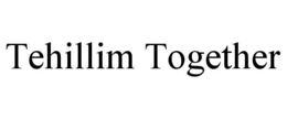 TEHILLIM TOGETHER trademark