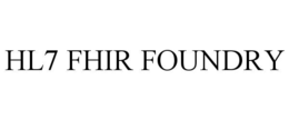HL7 FHIR FOUNDRY trademark