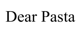 DEAR PASTA trademark