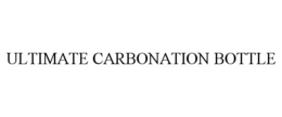 ULTIMATE CARBONATION BOTTLE trademark