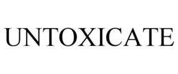 UNTOXICATE trademark
