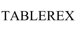 TABLEREX trademark