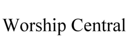 WORSHIP CENTRAL trademark