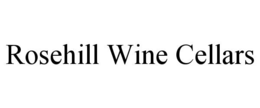 ROSEHILL WINE CELLARS trademark