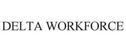 DELTA WORKFORCE trademark