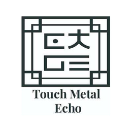 TOUCH METAL ECHO trademark