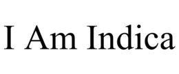 I AM INDICA trademark