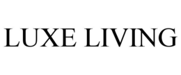 LUXE LIVING trademark