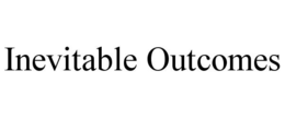 INEVITABLE OUTCOMES trademark