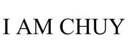 I AM CHUY trademark