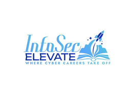 INFOSEC ELEVATE WHERE CYBER CAREERS TAKE OFF trademark