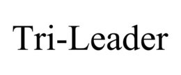 TRI-LEADER trademark