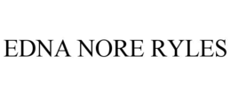 EDNA NORE RYLES trademark