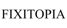 FIXITOPIA trademark