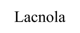 LACNOLA trademark