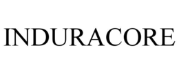 INDURACORE trademark
