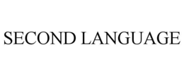 SECOND LANGUAGE trademark
