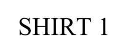 SHIRT 1 trademark