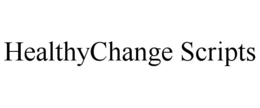 HEALTHYCHANGE SCRIPTS trademark