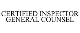 CERTIFIED INSPECTOR GENERAL COUNSEL trademark