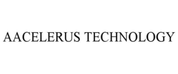 AACELERUS TECHNOLOGY trademark