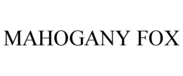 MAHOGANY FOX trademark