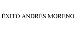 ÉXITO ANDRÉS MORENO trademark