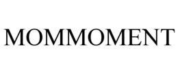 MOMMOMENT trademark