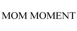 MOM MOMENT trademark