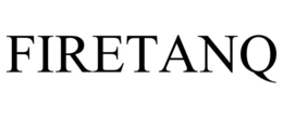 FIRETANQ trademark