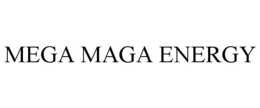MEGA MAGA ENERGY trademark