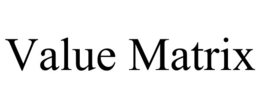 VALUE MATRIX trademark