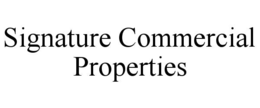 SIGNATURE COMMERCIAL PROPERTIES trademark