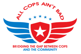 BRIDGING THE GAP BETWEEN COPS AND THE COMMUNITY ALL COPS AIN'T BAD trademark