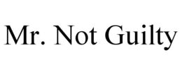 MR. NOT GUILTY trademark