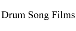 DRUM SONG FILMS trademark