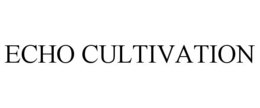 ECHO CULTIVATION trademark