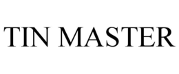 TIN MASTER trademark