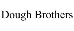 DOUGH BROTHERS trademark
