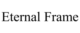 ETERNAL FRAME trademark