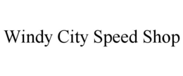 WINDY CITY SPEED SHOP trademark