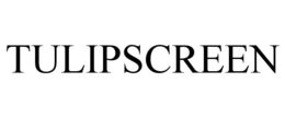 TULIPSCREEN trademark