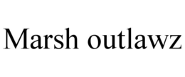 MARSH OUTLAWZ trademark