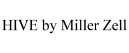 HIVE BY MILLER ZELL trademark