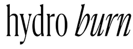 HYDRO BURN trademark