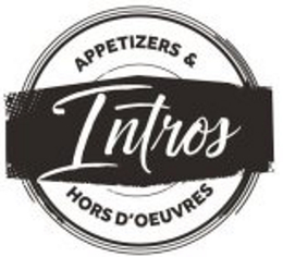 INTROS APPETIZERS & HORS D'OEUVRES trademark