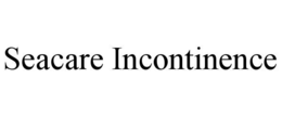 SEACARE INCONTINENCE trademark