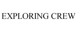 EXPLORING CREW trademark