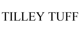 TILLEY TUFF trademark