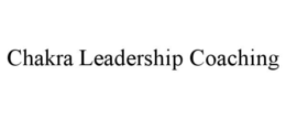 CHAKRA LEADERSHIP COACHING trademark